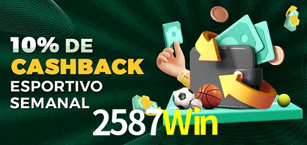 10% de bônus de cashback na 2587Win